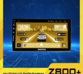 MÀN HÌNH Ô TÔ ANDROID Z800+ PHIÊN BẢN NÂNG CẤP
